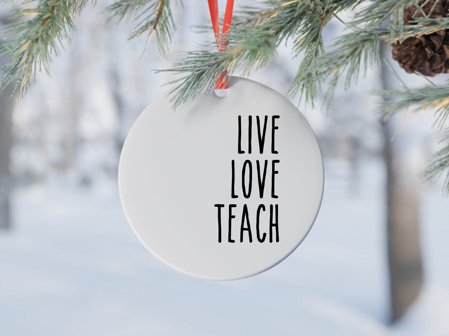 Live Love Teach Ornament