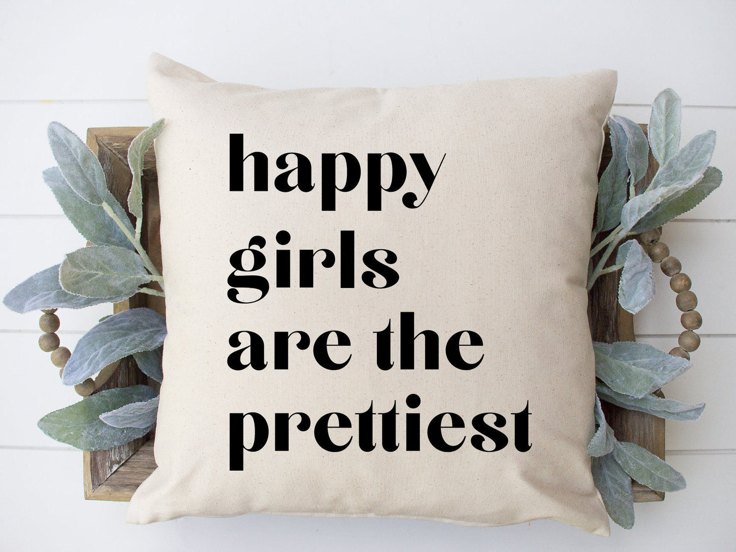 Happy Girls Are The Prettiest Dorm Pillow